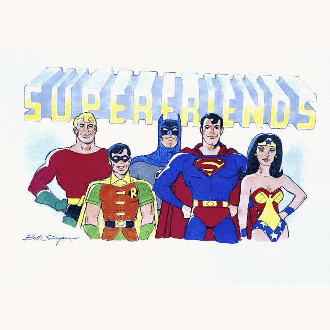 Bob Singer Super Friends - SOLD