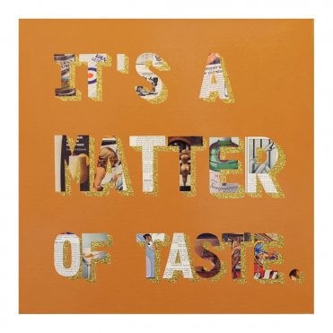 It's A Matter Of Taste