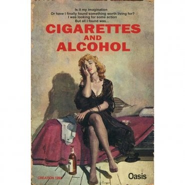 Cigarettes and Alcohol